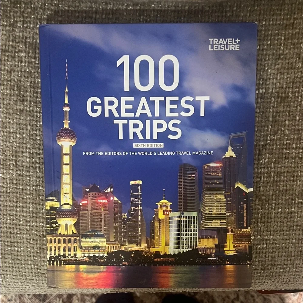 : 100 Greatest Trips — Blue Hardcover Travel Guide